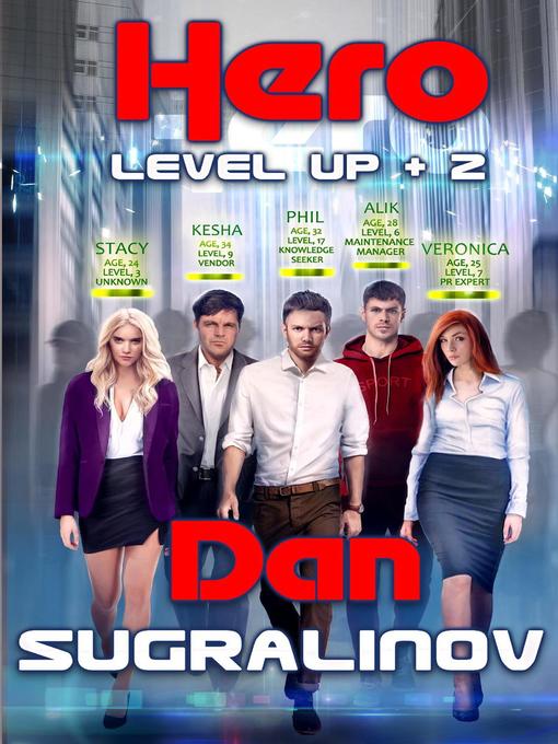 Title details for Hero (Level Up Book #2) LitRPG Series by Dan Sugralinov - Available